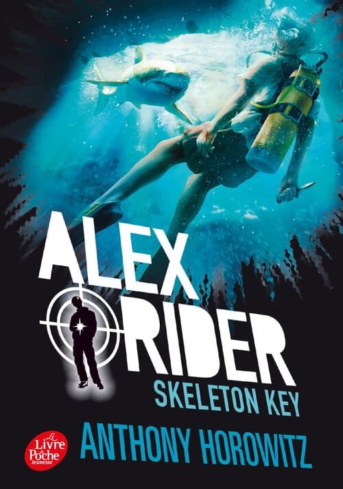 Les aventures d'Alex Rider Tome III : Skeleton Key, l'île des dangers - Anthony Horowitz