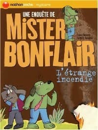 Une enquête de Mister Bonflair Tome II : L'étrange incendie - Claire Clément